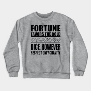 Fortune Favors the Bold Crewneck Sweatshirt